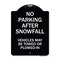 Signmission No Parking After Snowfall Vehicles May Towed or Plowed-In Heavy-Gauge Alum, 24" x 18", BW-1824-23785 A-DES-BW-1824-23785 - alternate 1